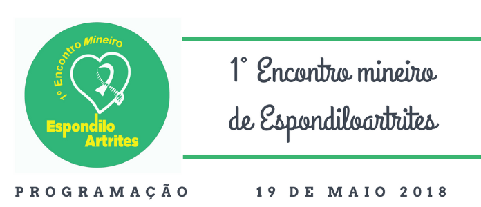Confira a programação do 1º Encontro Mineiro de EspondiloArtrites – Belo Horizonte – MG