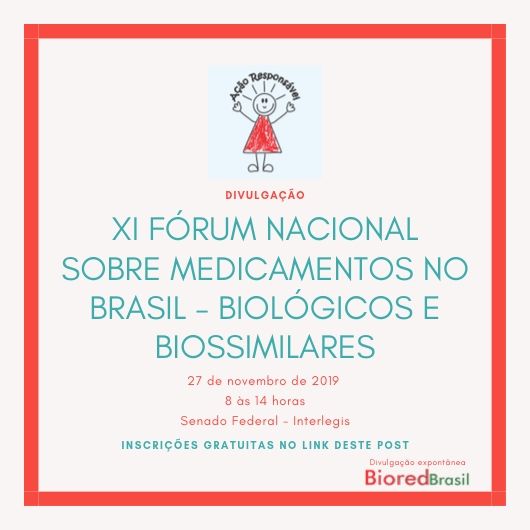 XI Fórum Nacional sobre Medicamentos no Brasil – Biológicos e Biossimilares