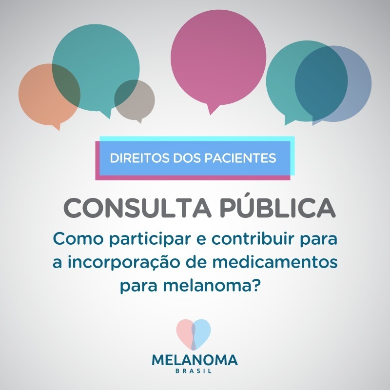 Melanoma Brasil reforça importância da sociedade civil em consulta que avalia incorporação de medicamentos para o melanoma no SUS