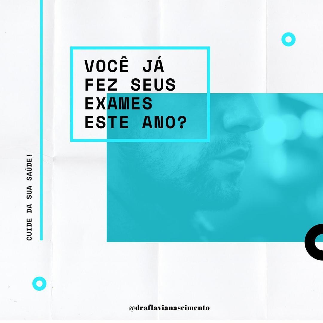 Já fez seus exames este ano?