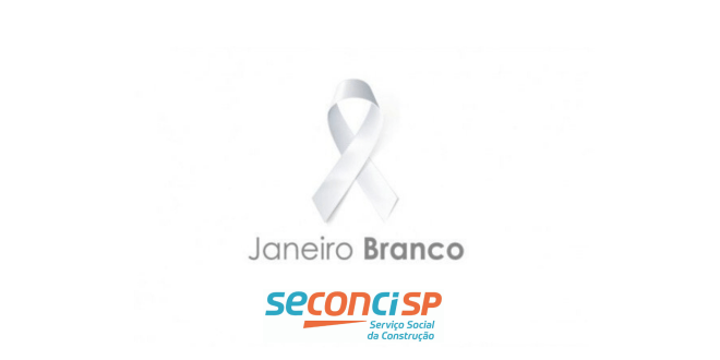 Janeiro Branco: Seconci-SP alerta sobre a importância dos cuidados com a saúde mental