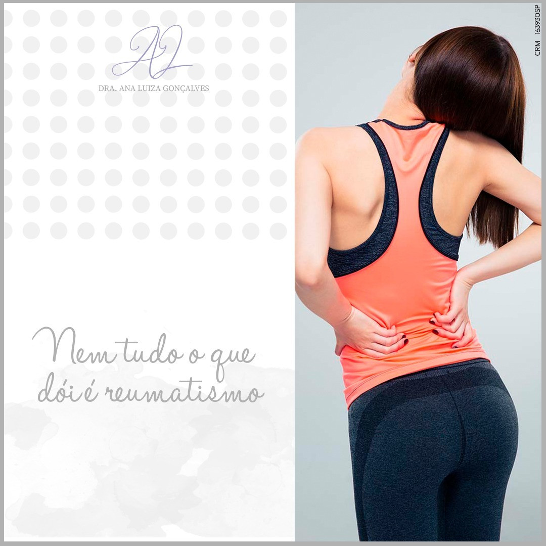 Nem tudo que dói é reumatismo – parte 1