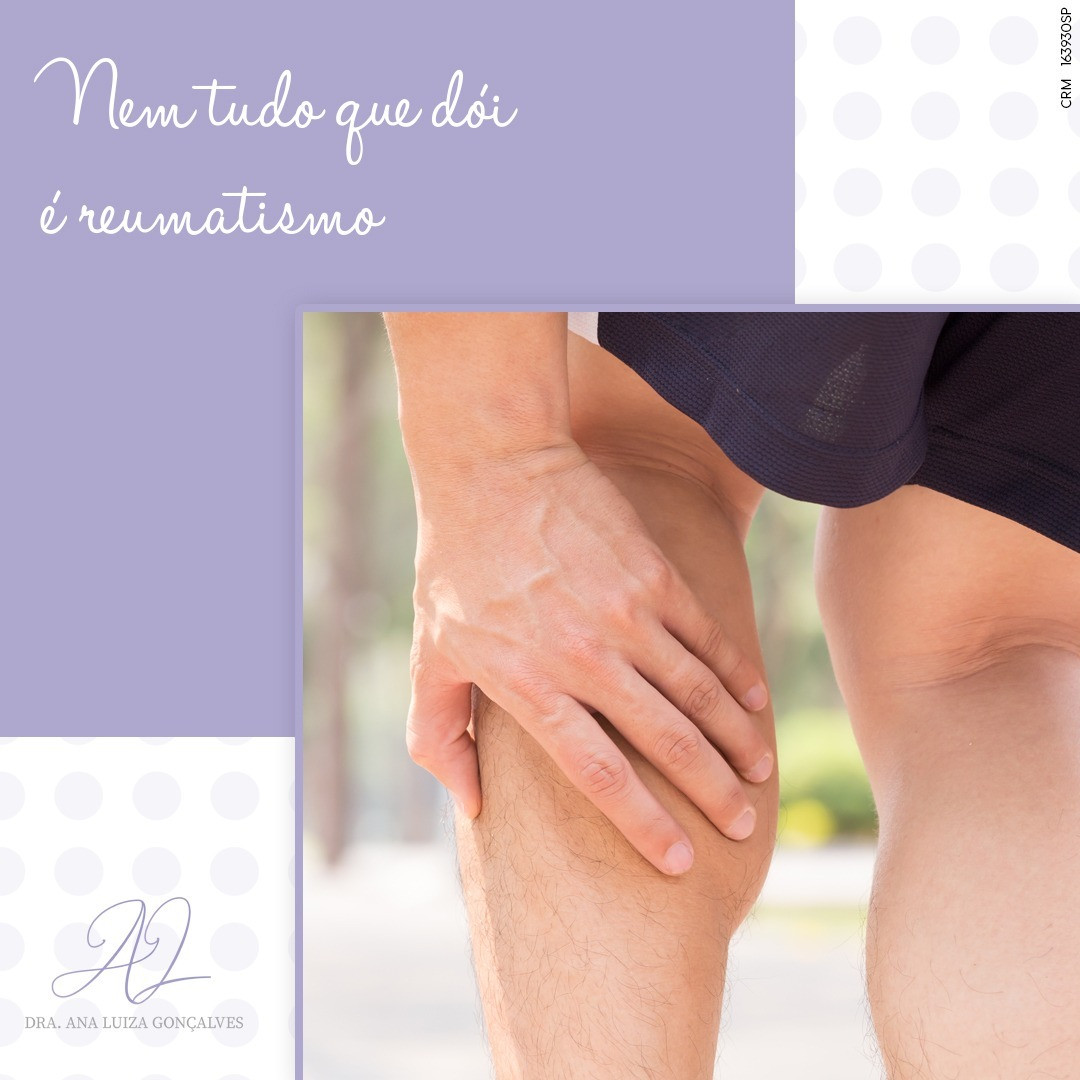 Nem tudo que dói é reumatismo – Parte 2