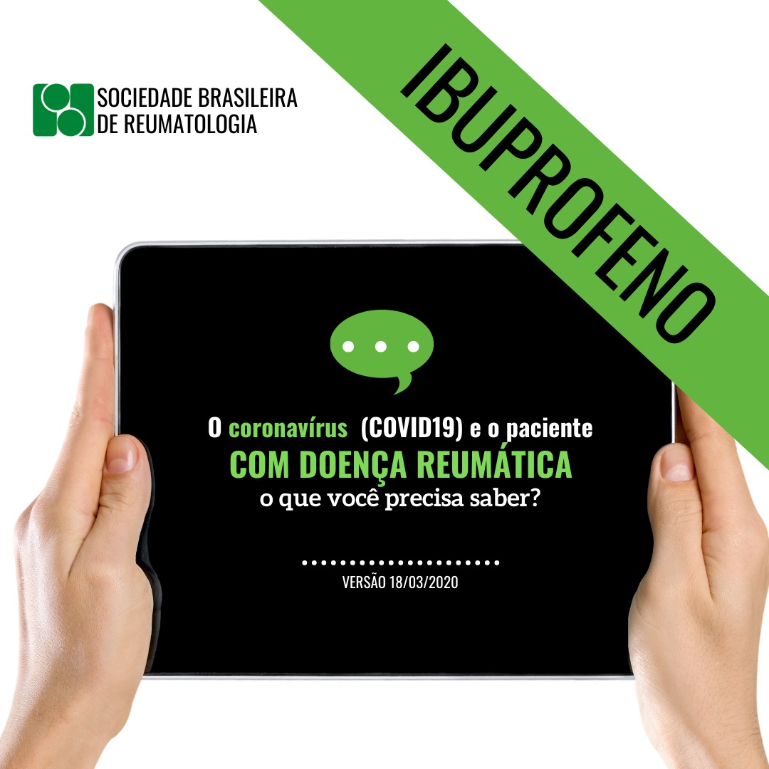 Esclarecimento da Sociedade Brasileira de Reumatologia sobre Ibuprofeno x coronavírus e o paciente reumático