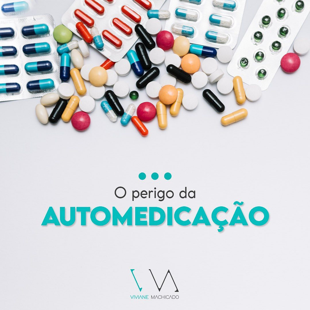 O perigo da automedicação
