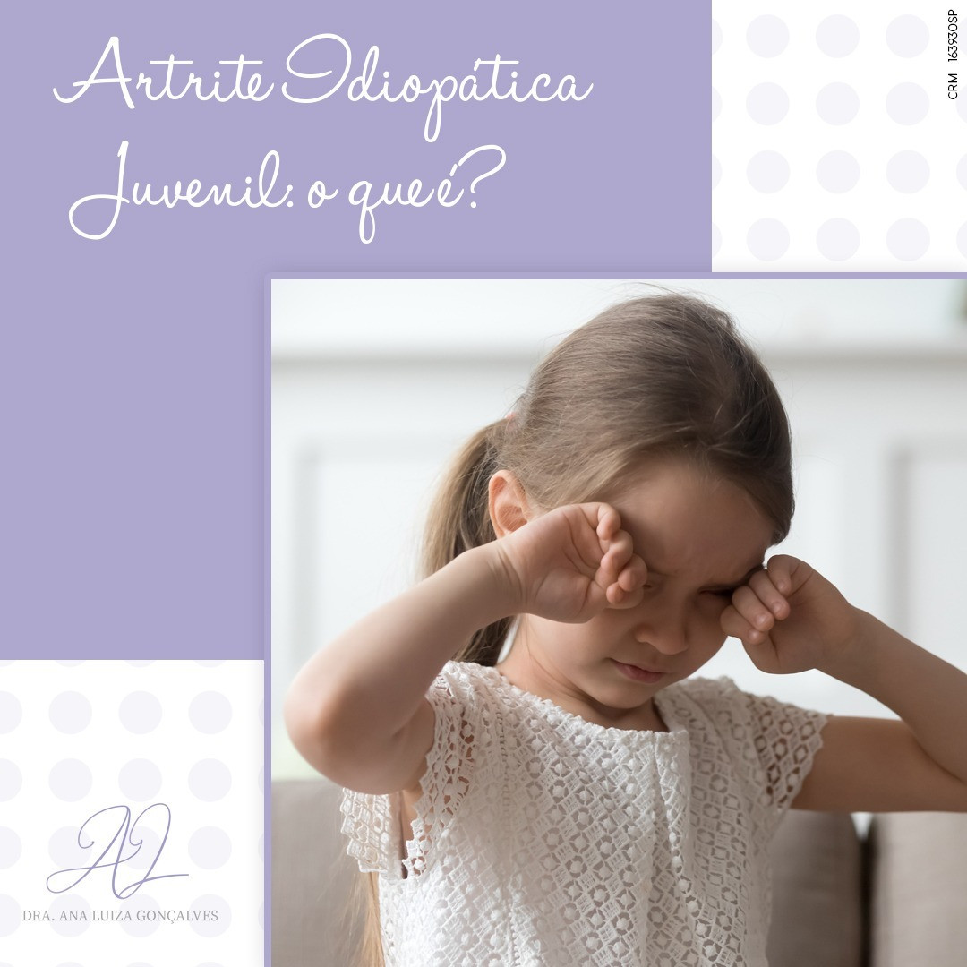 Artrite Idiopática Juvenil: O que é??