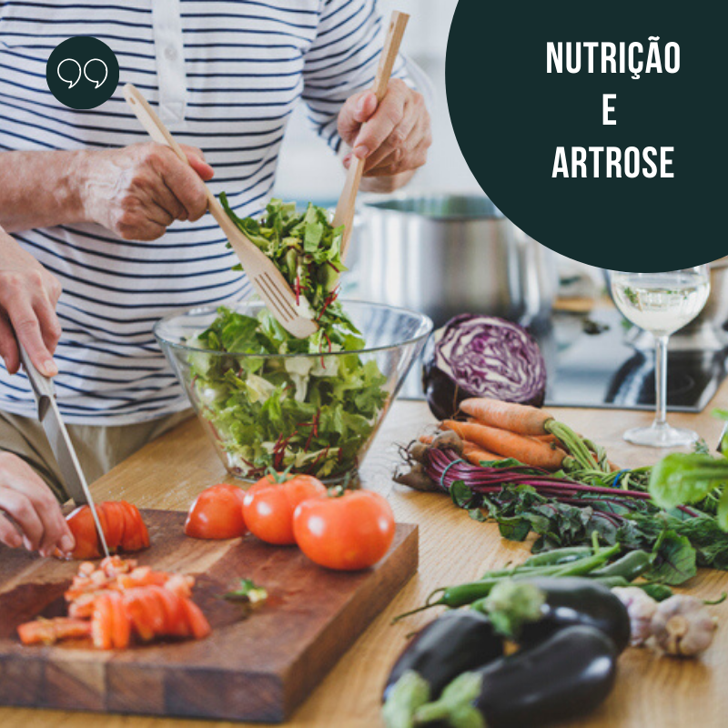 Uma boa nutrição pode auxiliar no combate aos sintomas da artrose