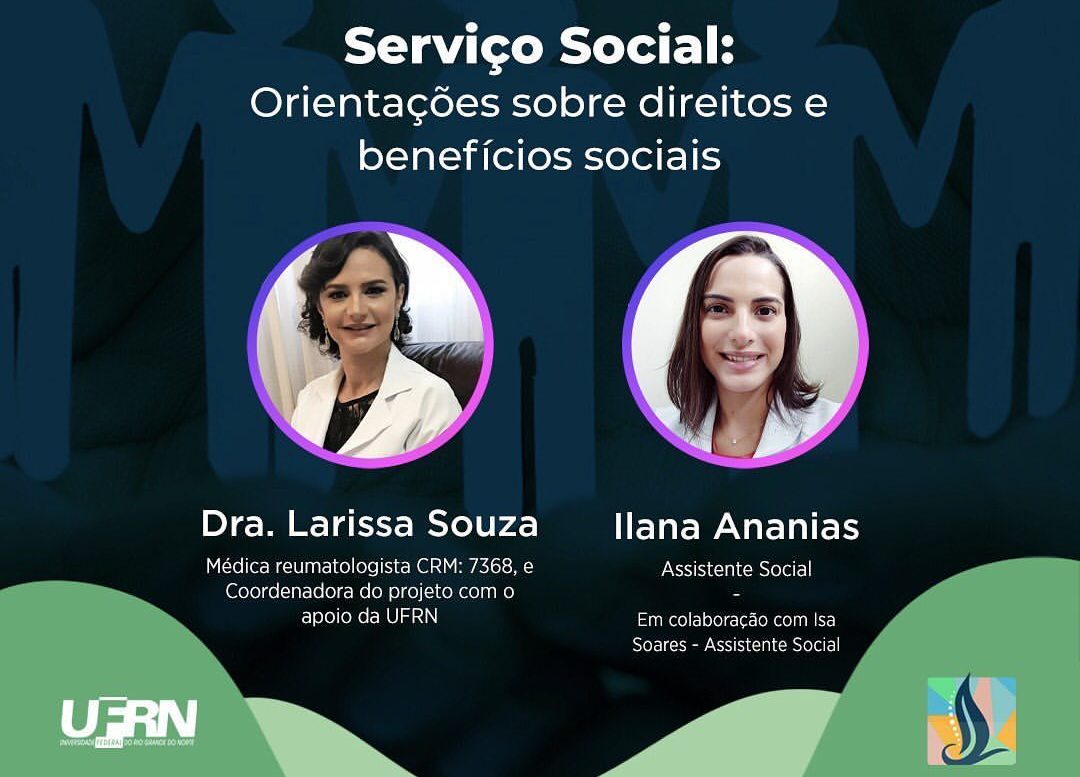Serviço Social: Orientações sobre direitos e benefícios sociais com a assistente social Ilana Ananias e a reumatologista Dra. Larissa Souza