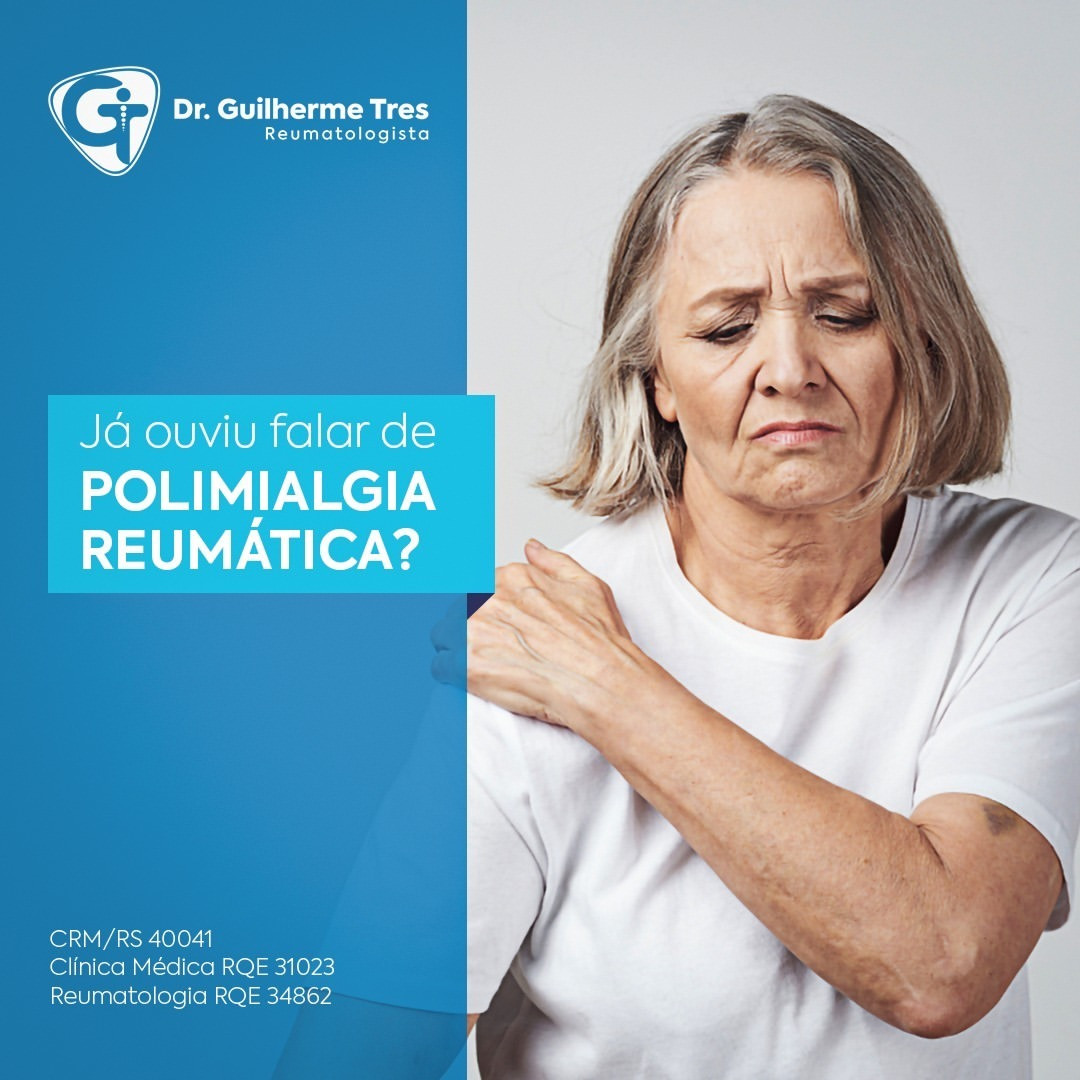 Já ouviu falar em Polimialgia Reumática
