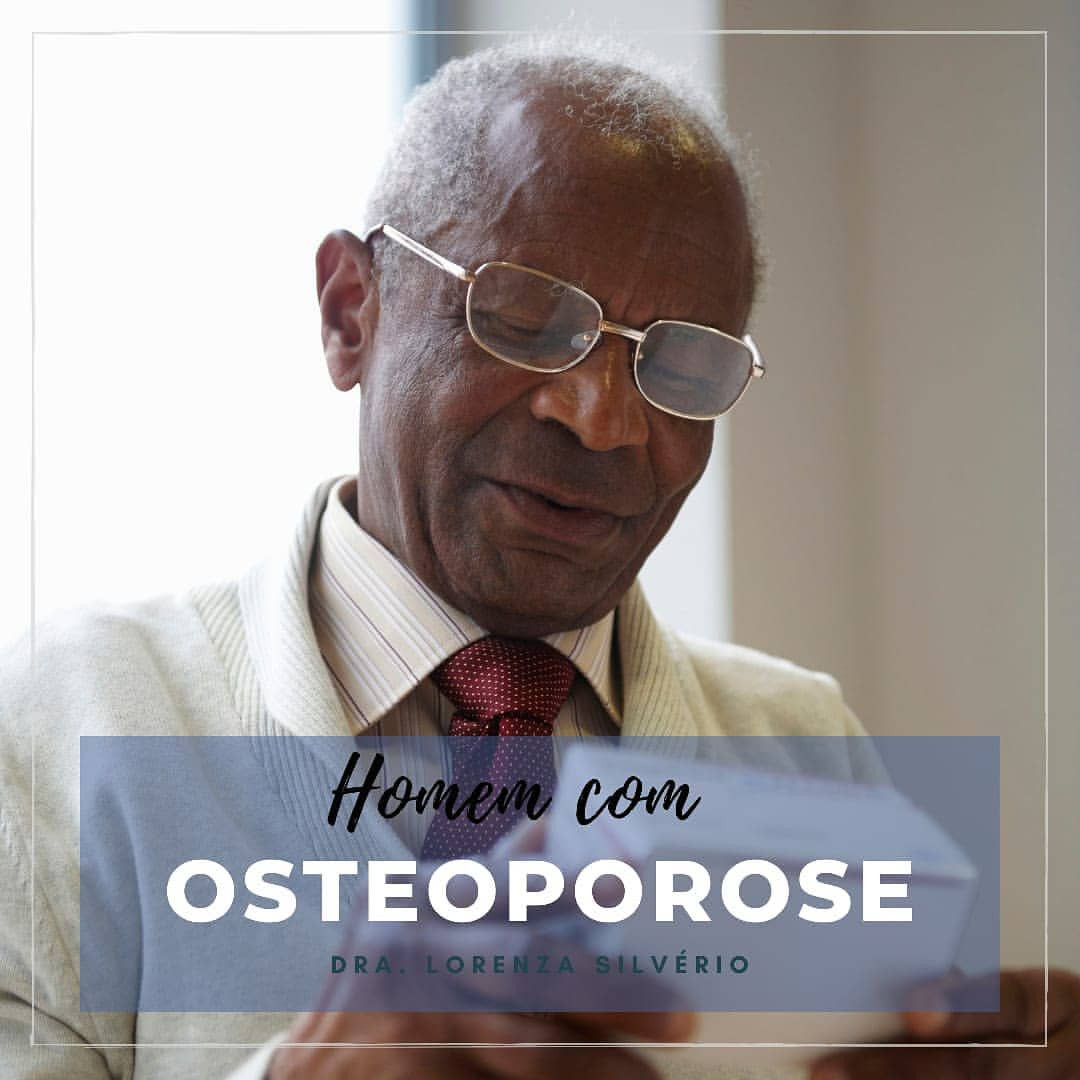 Homem pode ter osteoporose?