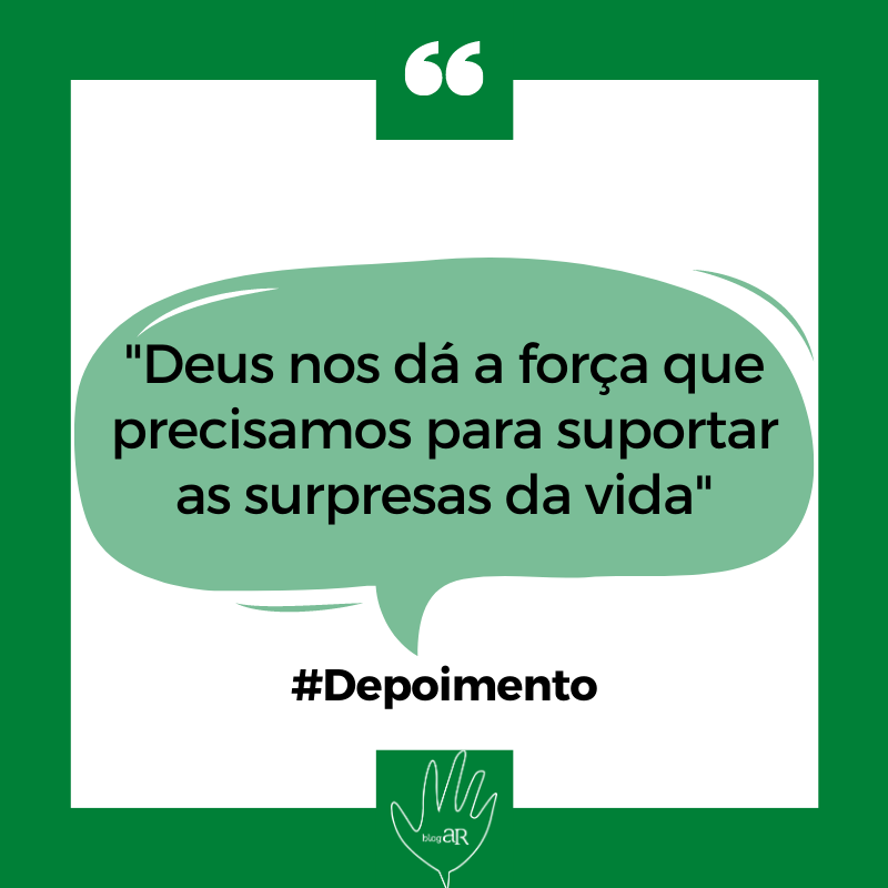 Deus nos dá a força que precisamos para suportar as surpresas da vida