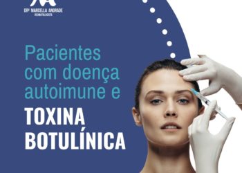 Paciente com doença autoimune e toxina botulínica