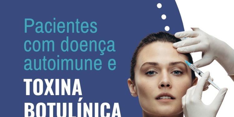 Paciente com doença autoimune e toxina botulínica