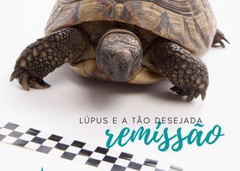 Lúpus e a tão desejada remissão
