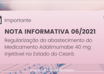 Nota Informativa 06/2021 – Regularização do abastecimento do Medicamento Adalimumabe 40 mg injetável