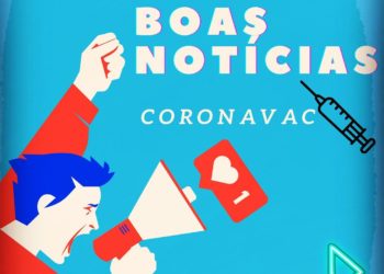 Notícias boas – Coronavac