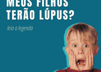 Meus filhos terão lúpus?