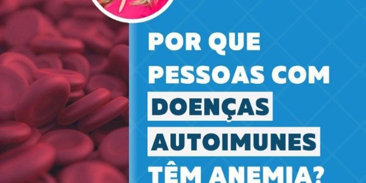 Por que pessoas com doenças autoimunes reumatológicas tem anemia?