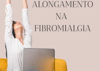 Alongamentos e a fibromialgia