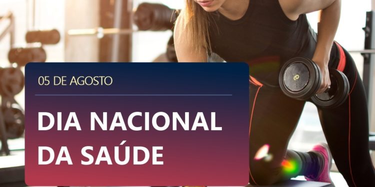 5 de agosto – Dia Nacional da Saúde