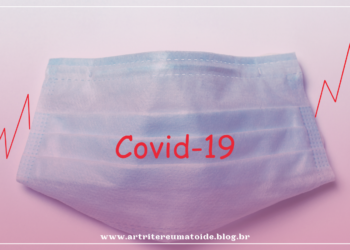 Participe da pesquisa “Déficits funcionais em pacientes com Artrite Reumatoide (AR) em decorrência da pandemia de COVID-19”