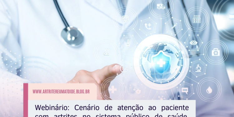 Webinário: Cenário de atenção ao paciente com artrites no sistema público de saúde