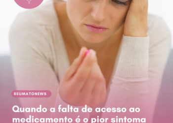 Quando a falta de acesso ao medicamento é o pior sintoma