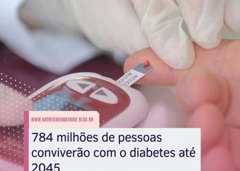 784 milhões de pessoas conviverão com o diabetes até 2045