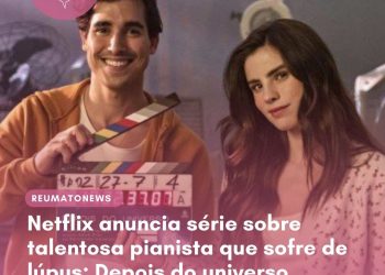 Netflix anuncia série sobre talentosa pianista que sofre de lúpus: Depois do universo