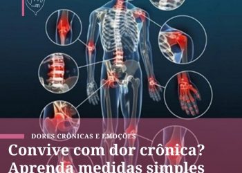 Convive com dor crônica? Aprenda medidas simples para viver melhor