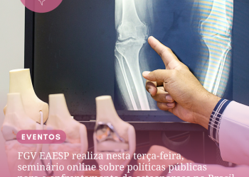 FGV EAESP realiza seminário online sobre políticas públicas para o enfrentamento da osteoporose no Brasil