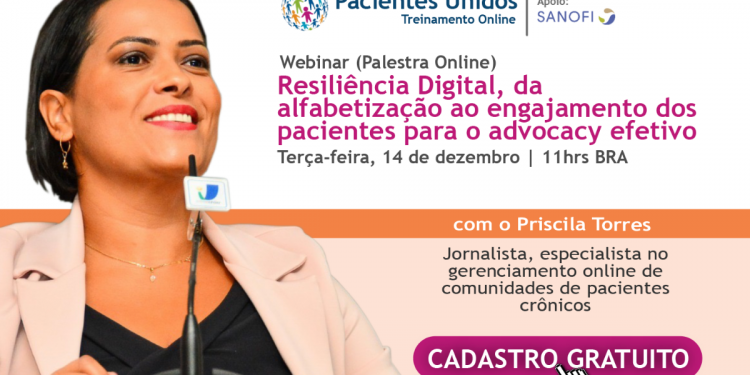 Webinar: Resiliência Digital, da alfabetização ao engajamento do paciente para o advocacy efetivo