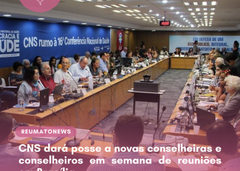 CNS dará posse a novos conselheiras e conselheiros em semana de reuniões em Brasília