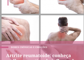 Artrite reumatoide: conheça melhor esse tipo de inflamação