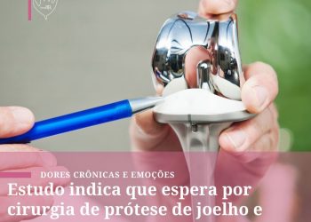 Estudo indica que espera por cirurgia de prótese de joelho e quadril pode ser pior do que a morte