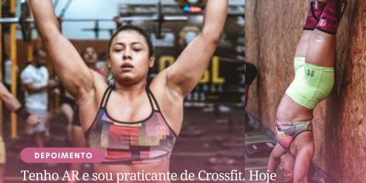Tenho AR e sou praticante de Crossfit.