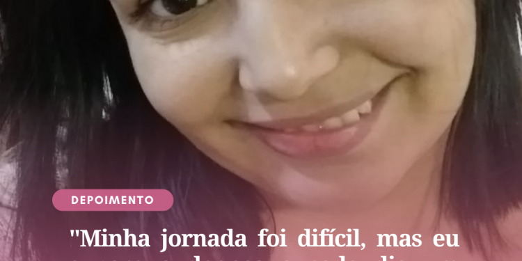 Minha jornada foi difícil, mas eu supero a doença a cada dia um pouco mais!