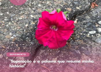 Superação é a palavra que resume minha história!