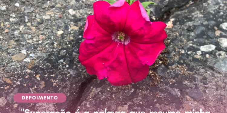 Superação é a palavra que resume minha história!