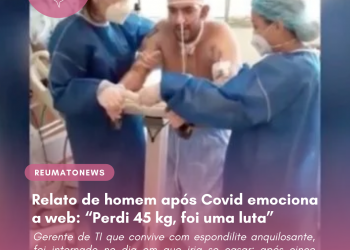 Relato de homem após Covid emociona a web: “Perdi 45 kg, foi uma luta”