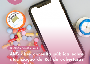 ANS abre consulta pública sobre atualização do Rol de coberturas obrigatórias