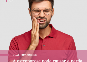 A osteoporose pode causar a perda de dentes?