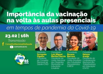 CNS debaterá vacinação contra a Covid-19 e retorno às aulas presenciais nesta quarta (23/02)