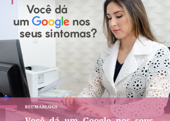 Você dá um Google nos seus sintomas?