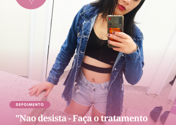 “Não desista – Faça o tratamento certinho!”