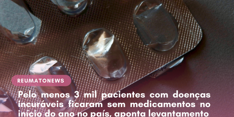 Pelo menos 3 mil pacientes com doenças incuráveis ficaram sem medicamentos no início do ano no país, aponta levantamento