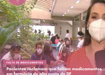 Pacientes reclamam que faltam medicamentos em farmácia de alto custo do DF