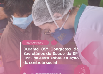 Durante 35º Congresso de Secretários de Saúde de SP, CNS palestra sobre atuação do controle social