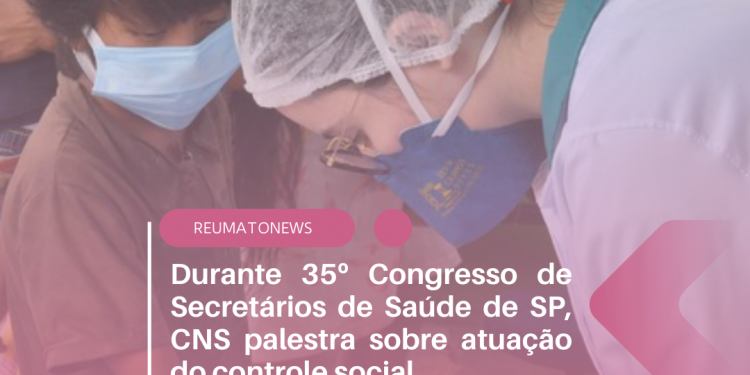 Durante 35º Congresso de Secretários de Saúde de SP, CNS palestra sobre atuação do controle social