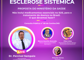 Live: Entenda a proposta de tratamento da esclerose sistêmica no SUS – importância da participação de médicos e pacientes na consulta pública nº 08 da Conitec